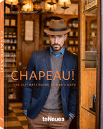Chapeau!: The Ultimate Guide to Men's Hats