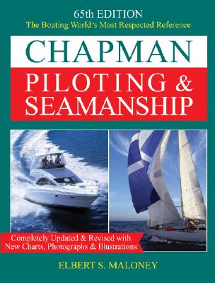 Chapman Piloting & Seamanship - Maloney, Elbert S