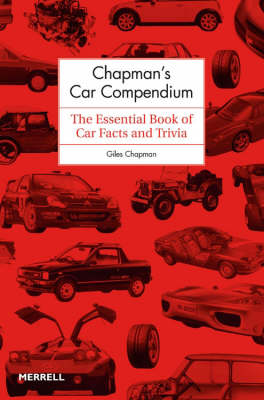 Chapman's Car Compendium: The Essential Book of Car Facts and Trivia - Chapman, Giles