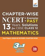 Chapter-wise NCERT + Exemplar + PAST 13 Years Solutions for CBSE Class 12 Mathematics 7th Edition