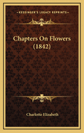 Chapters on Flowers (1842)