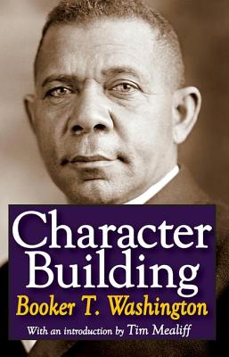 Character Building - Washington, Booker T (Editor)