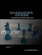 Character Chess: 10 Character Lessons from the Game of Chess