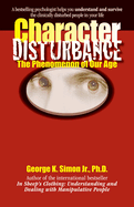 Character Disturbance, Volume 1: The Phenomenon of Our Age
