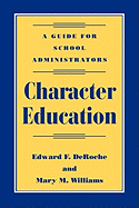 Character Education: A Guide for School Administrators