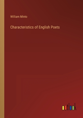 Characteristics of English Poets - Minto, William