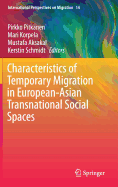 Characteristics of Temporary Migration in European-Asian Transnational Social Spaces