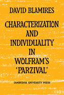 Characterization and Individuality in Wolfram's 'Parzival'
