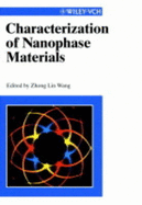 Characterization of Nanophase Materials - Wang, Zhong Lin (Editor)
