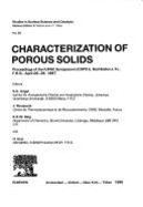 Characterization of Porous Solids: Proceedings of the Iupac Symposium (Cops I), Bad Soden A.Ts., F.R.G., April 26-29, 1987 - Unger, K K