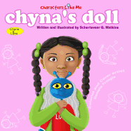 Characters Like Me- Chyna's Doll: Chyna and Luna