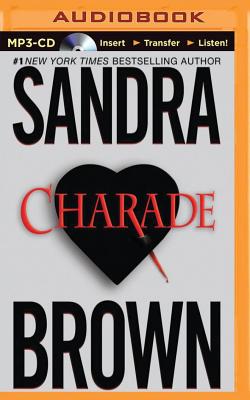 Charade - Brown, Sandra, and Ross, Natalie (Read by)