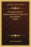 Charakteristik Der Hauptsachlichsten Typen Des Sprachbaues (1860)