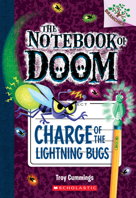 Charge of the Lightning Bugs: A Branches Book (the Notebook of Doom #8): Volume 8 - 