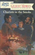 Chariots in the Smoke - Morris, Gilbert