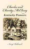 Charles and Charity McClung: Kentucky Pioneers