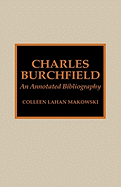Charles Burchfield: An Annotated Bibliography