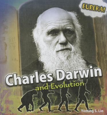 Charles Darwin and Evolution - Lin, Yoming S