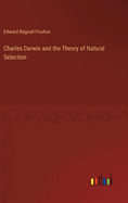 Charles Darwin and the Theory of Natural Selection