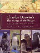 Charles Darwin's Voyage Of The Beagle: The Journals that Revealed Nature's Grand Plan