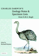 Charles Darwin's Zoology Notes and Specimen Lists from H. M. S. Beagle