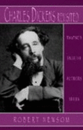 Charles Dickens Revisited