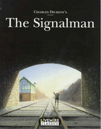 Charles Dickens's The signalman - Leigh, Peter, and Basic Skills Agency