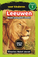 Charles en de Jungle: Leeuwen boek voor kinderen (zoogdier boek)