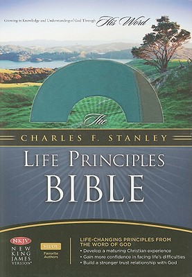 Charles F. Stanley Life Principles Bible-NKJV - Stanley, Charles F, Dr. (Editor)