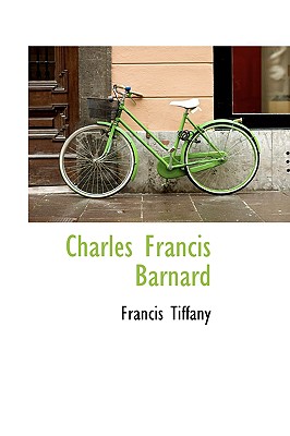 Charles Francis Barnard - Tiffany, Francis