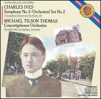Charles Ives: Symphony No. 3; Orchestral Set No. 2 - Royal Concertgebouw Orchestra; Michael Tilson Thomas (conductor)