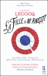 Charles Lecocq: La Fille de Madame Angot - Anne-Catherine Gillet (vocals); Antoine Philippot (vocals); Artavazd Sargsyan (vocals); David Witczak (vocals);...
