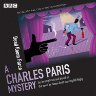 Charles Paris: Dead Room Farce: A BBC Radio 4 full-cast dramatisation