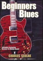 Charles Sedlak: Beginners Blues Guitar
