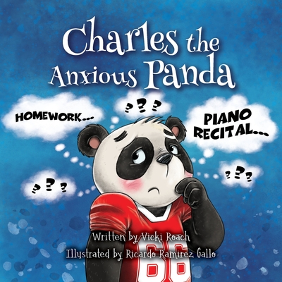 Charles the Anxious Panda - Roach, Vicki