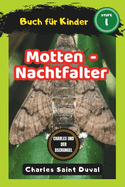 Charles und der Dschungel: Motten buch f?r Kinder - Nachtfalter (insektenbuch)