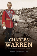 CHARLES WARREN: Royal Engineer in the Age of Empire