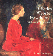 Charles Webster Hawthorne: Paintings and Watercolors