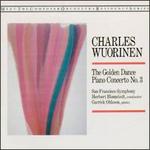 Charles Wuorinen: Piano Concerto No. 3; The Golden Dance - Garrick Ohlsson (piano); San Francisco Symphony