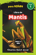 Charles y la Jungla: Libro de mantis para nios