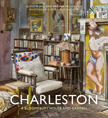 Charleston: A Bloomsbury House & Garden - Bell, Quentin, and Nicholson, Virginia