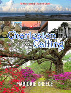Charleston Calling: The Best Little Big City of the South