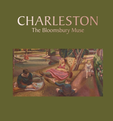 Charleston: the Bloomsbury Muse - Mould, Philip, and Clarke, Darren, and Gage, Deborah
