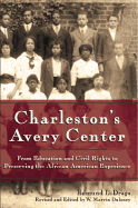 Charleston's Avery Center: From Education and Civil Rights to Preserving the African American Experience