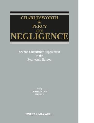 Charlesworth & Percy on Negligence - Walton, Christopher (General editor), and Hyde, Richard, and Armitage, Mark