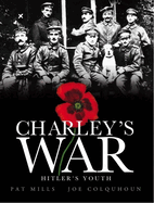 Charley's War, Volume 8: Hitler's Youth