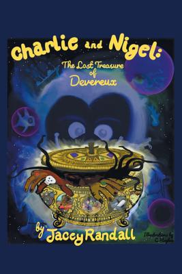 Charlie and Nigel: The Lost Treasure of Devereux - Randall, Jacey