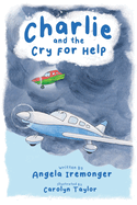 Charlie and the Cry For Help: The World of Charlie Piper Book 2