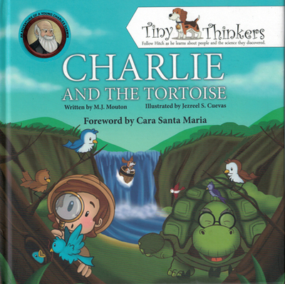 Charlie and the Tortoise: An Adventure of a Young Charles Darwin - Mouton, M J, and Maria, Cara Santa (Foreword by)