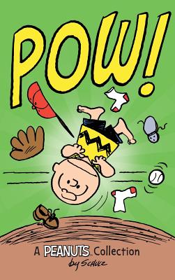 Charlie Brown: POW!: A Peanuts Collection - Schulz, Charles M